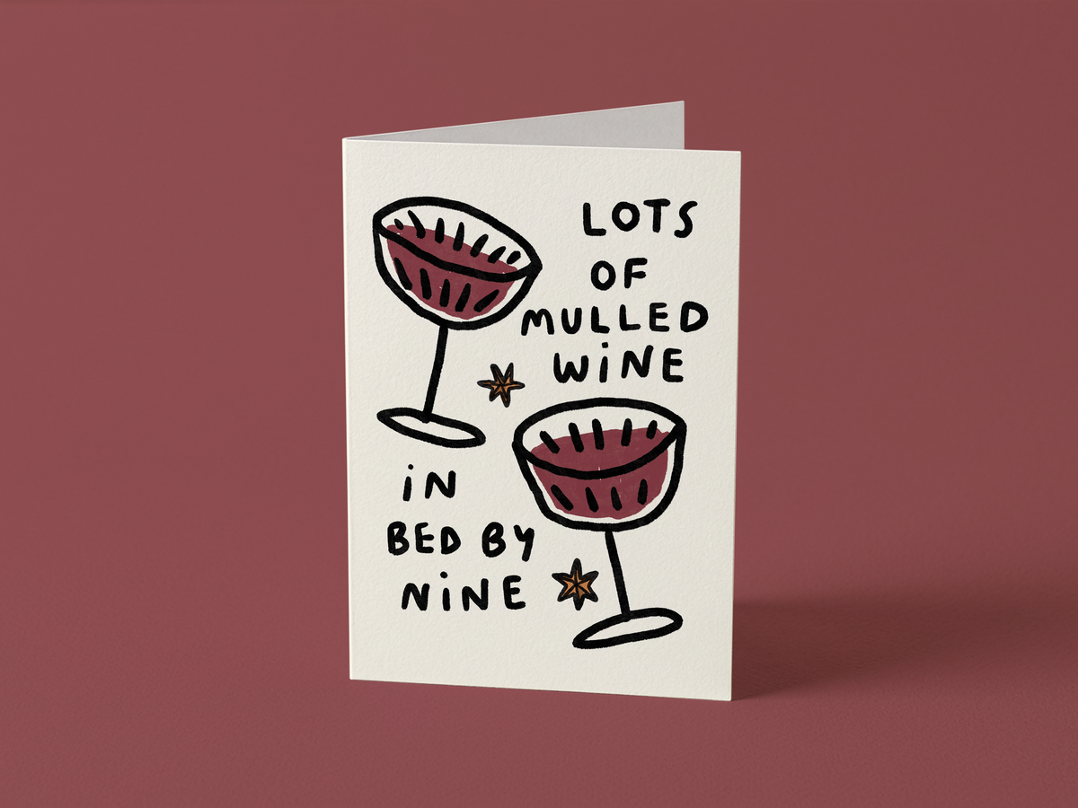 Christmas Card: Lots Of Mulled Wine, Bed By 9