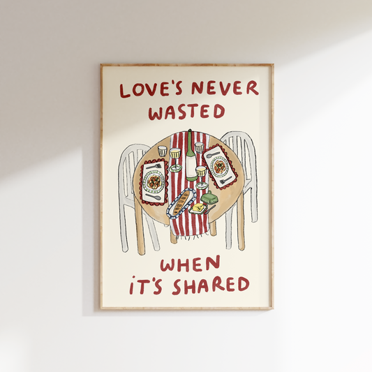 Love's Never Wasted When It's Shared
