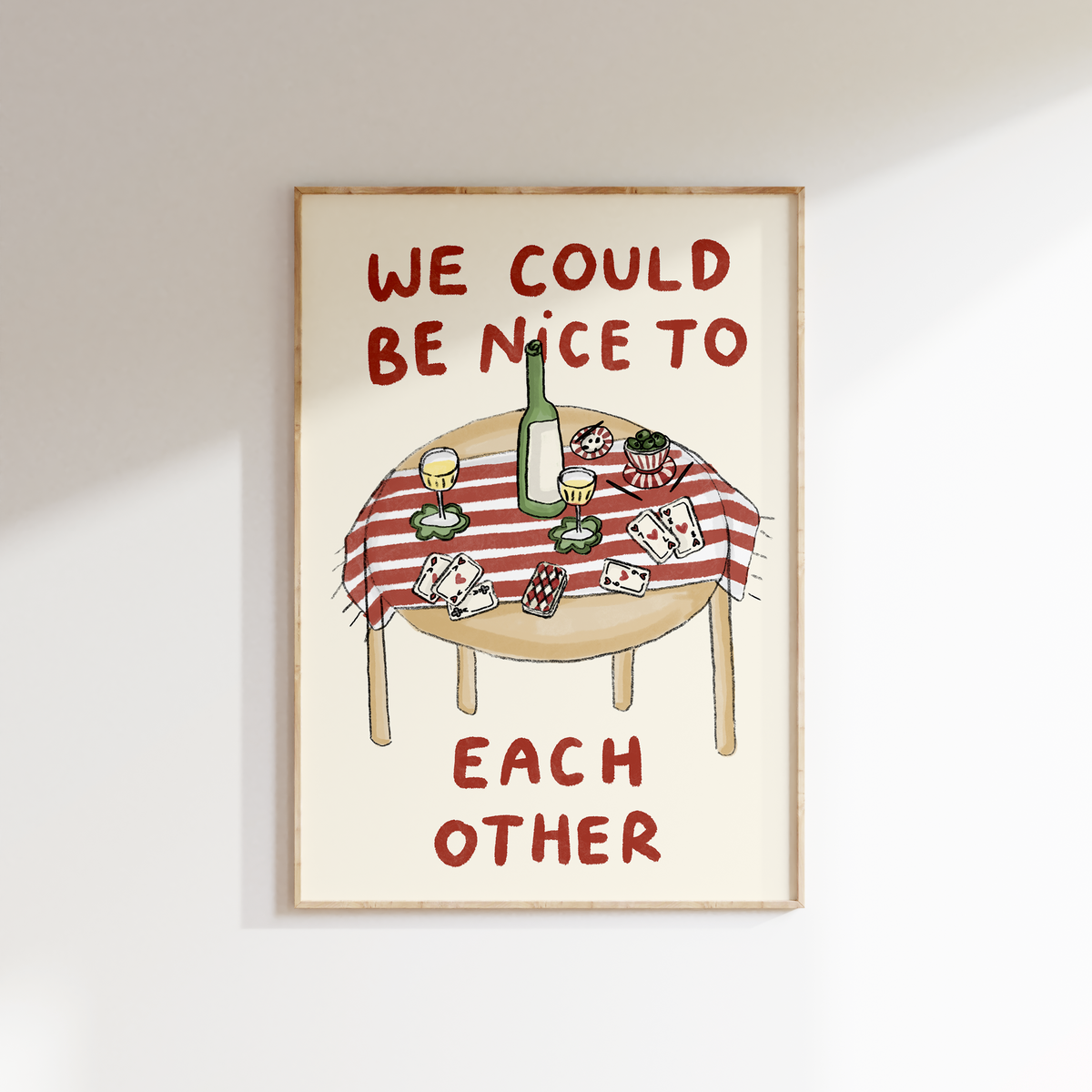 We Could Be Nice To Each Other