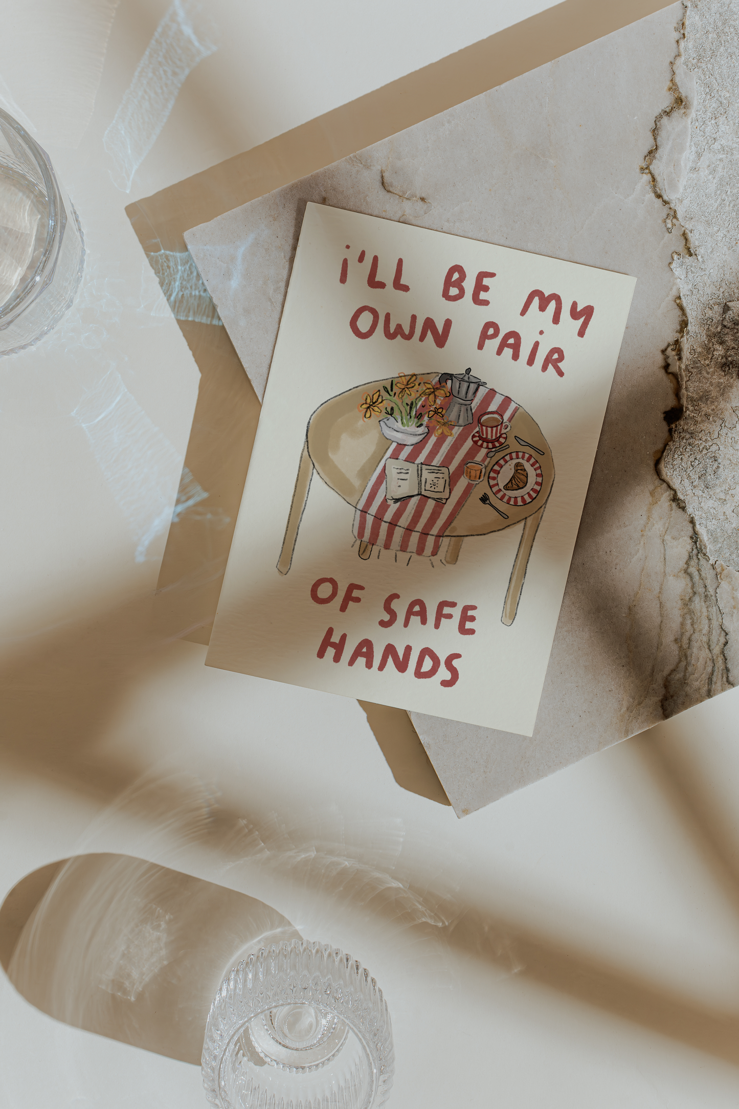 I'll Be My Own Pair Of Safe Hands