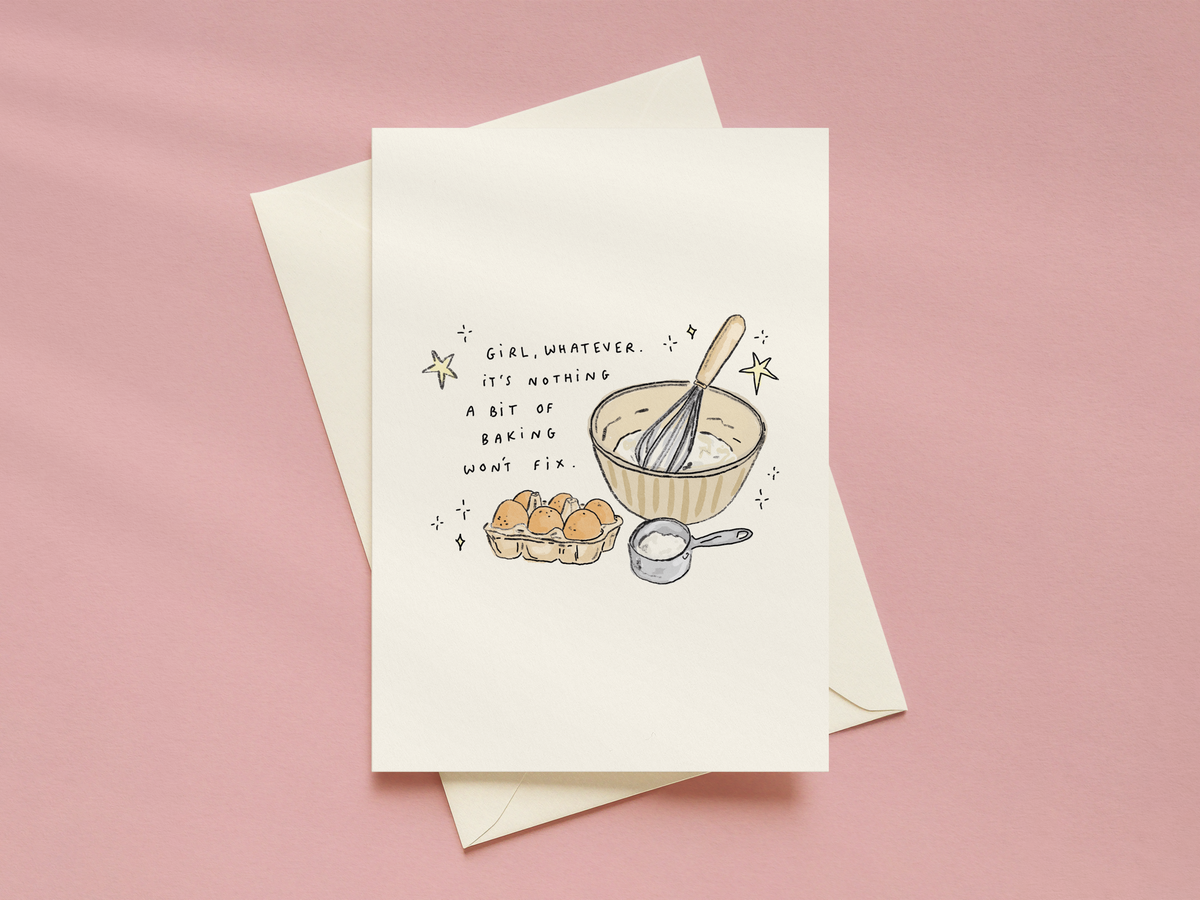 Nothing A Bit Of Baking Won't Fix Card
