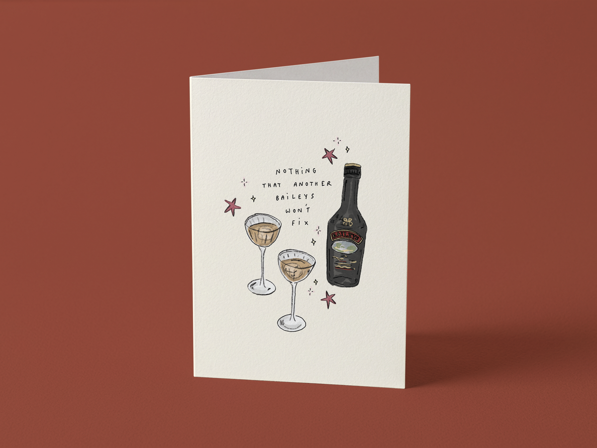 Christmas Card: Nothing Another Baileys Won't Fix
