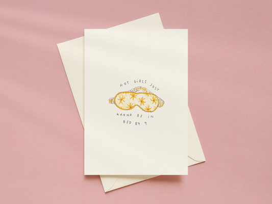 Hot Girls Wanna Be In Bed By 9 Card