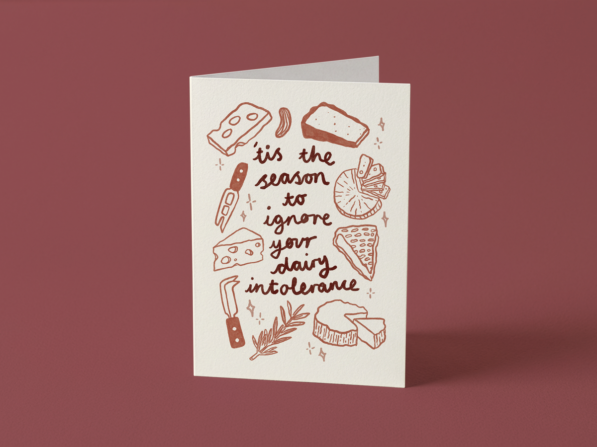 Christmas Card: Tis The Season To Ignore Your Dairy Intolerance