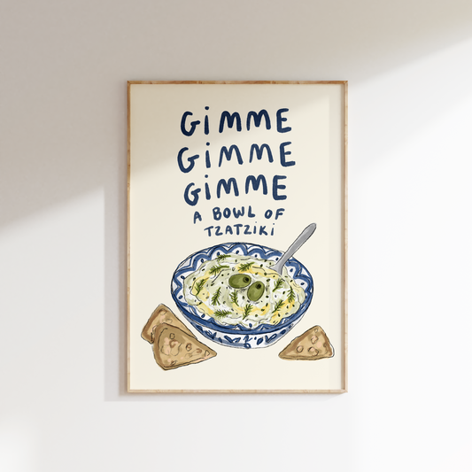 Gimme Gimme Gimme A Bowl Of Tzatziki