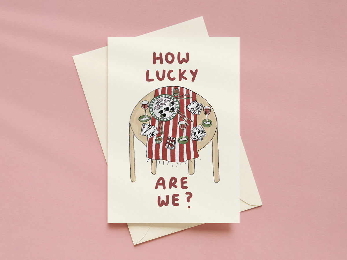 How Lucky Are We Card