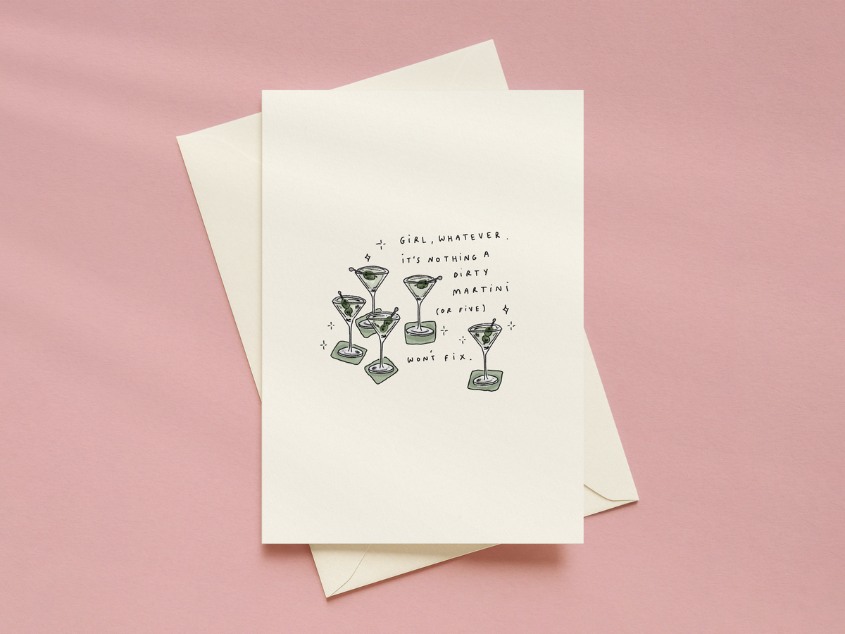 Nothing A Dirty Martini Or Five Can't Fix Card