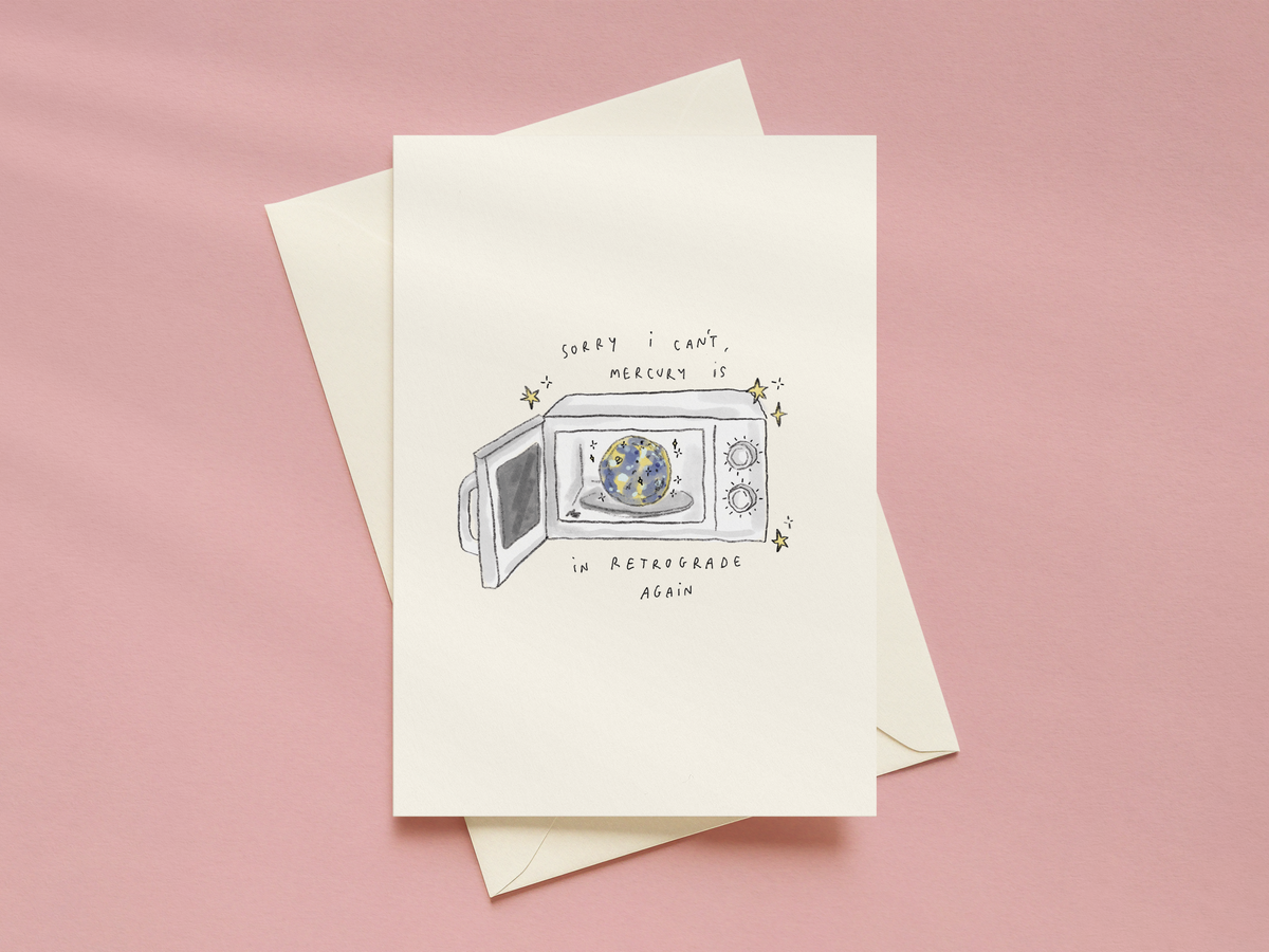 Sorry I Can't, Mercury Is In Retrograde Card