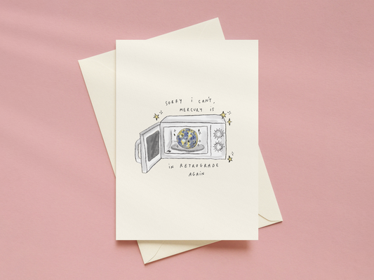 Sorry I Can't, Mercury Is In Retrograde Card