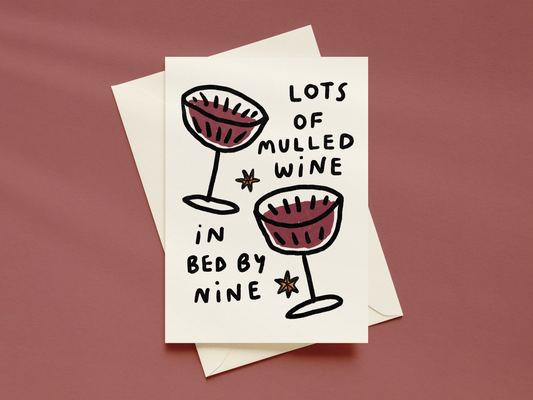 Christmas Card: Lots Of Mulled Wine, Bed By 9