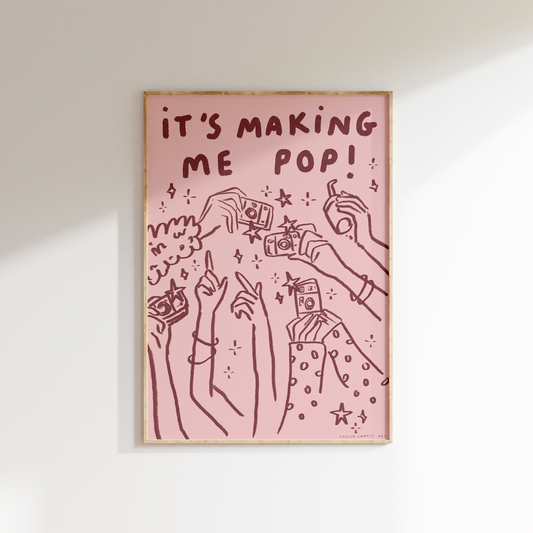 It's Making Me Pop