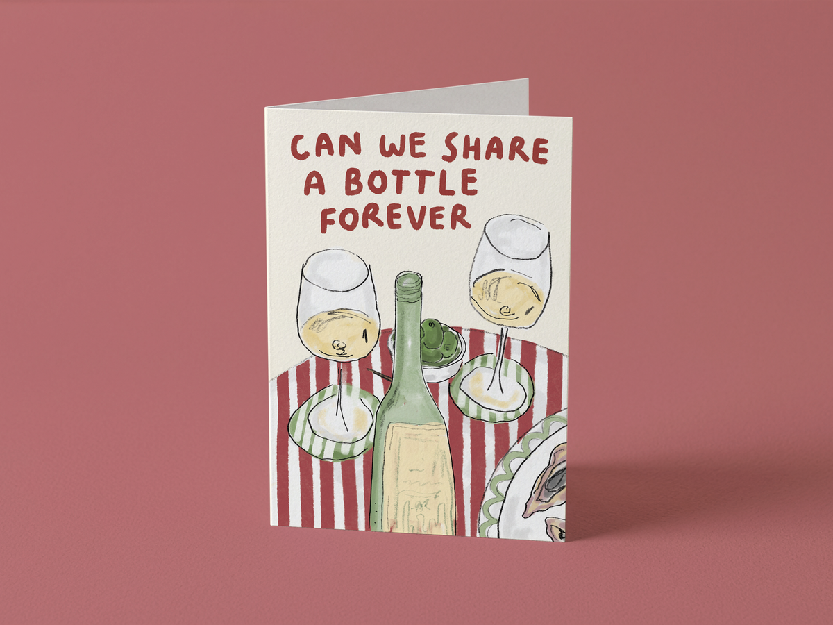 Can We Share A Bottle Forever Card