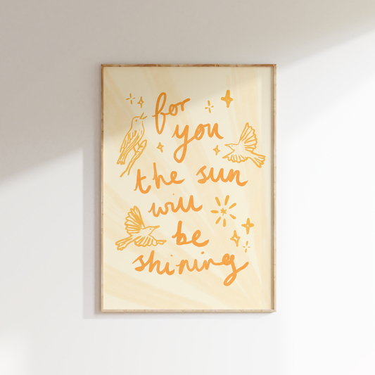 For You The Sun Will Be Shining